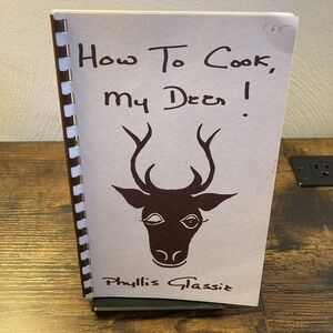 How to Cook My‎ Deer Venison Recipe Cookbook 1963 Rare Phyllis Glassik Handmade